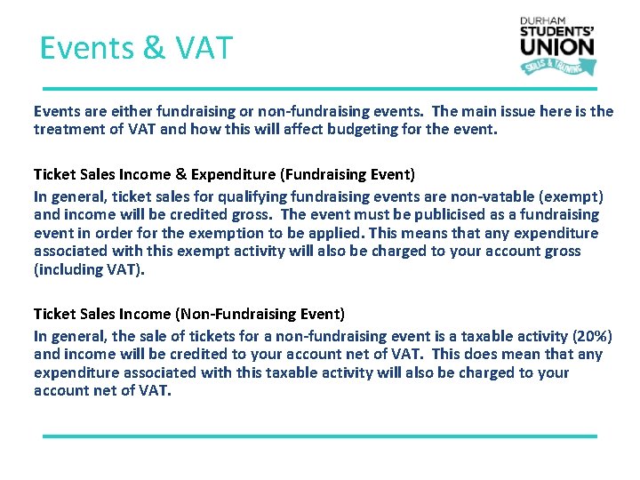 Events & VAT Events are either fundraising or non-fundraising events. The main issue here