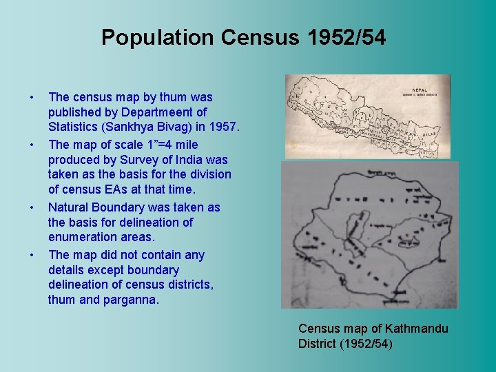 Population Census 1952/54 • • The census map by thum was published by Departmeent