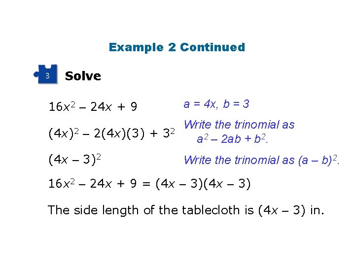 Example 2 Continued 3 Solve a = 4 x, b = 3 16 x