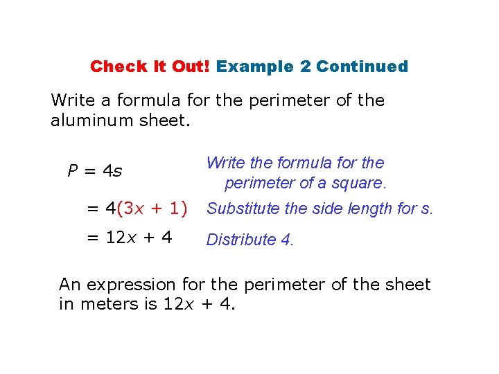 Check It Out! Example 2 Continued Write a formula for the perimeter of the