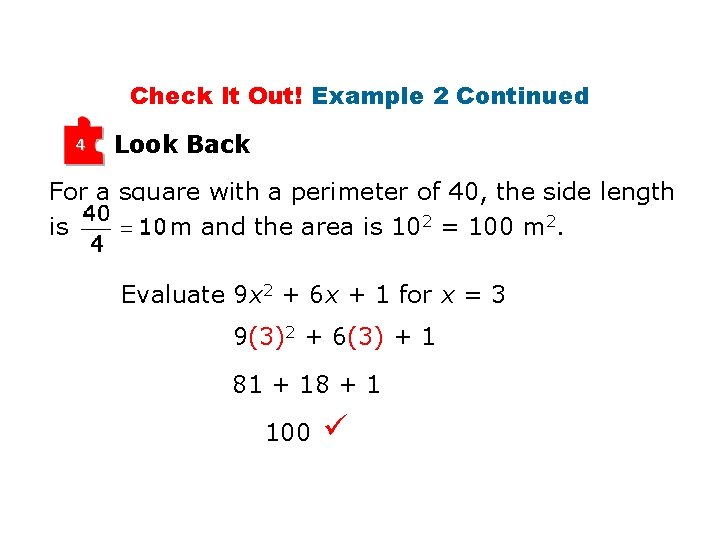 Check It Out! Example 2 Continued 4 Look Back For a square with a