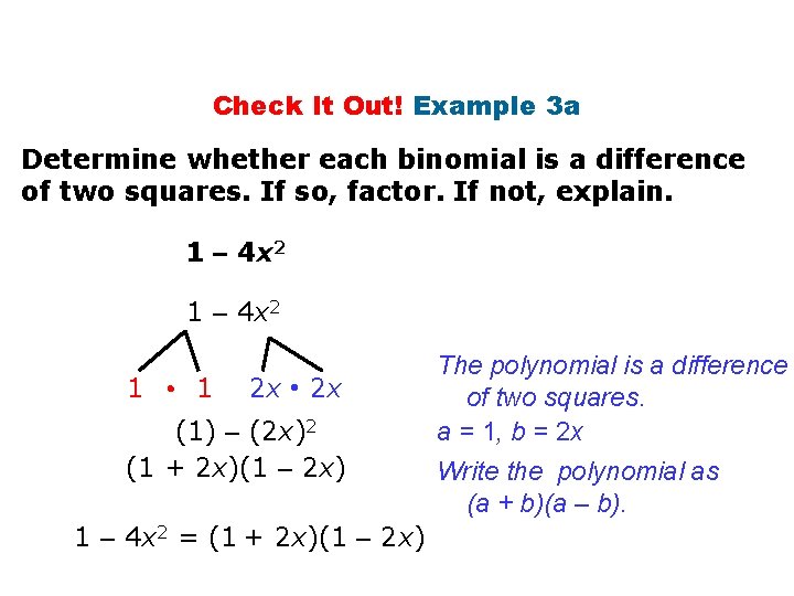 Check It Out! Example 3 a Determine whether each binomial is a difference of