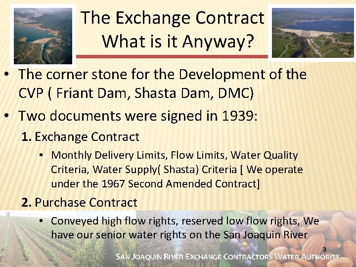 The Exchange Contract What is it Anyway? • The corner stone for the Development