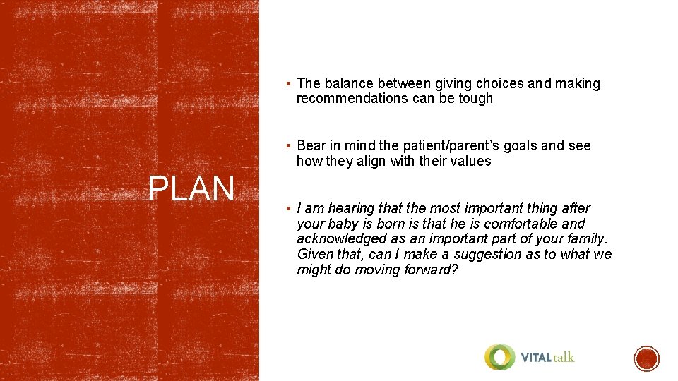 § The balance between giving choices and making recommendations can be tough § Bear