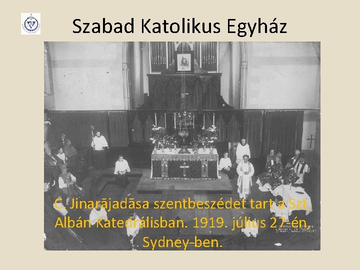 Szabad Katolikus Egyház C. Jinarājadāsa szentbeszédet tart a Szt. Albán Katedrálisban. 1919. július 27