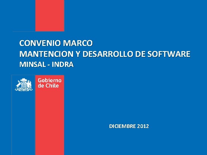 CONVENIO MARCO MANTENCION Y DESARROLLO DE SOFTWARE MINSAL - INDRA DICIEMBRE 2012 