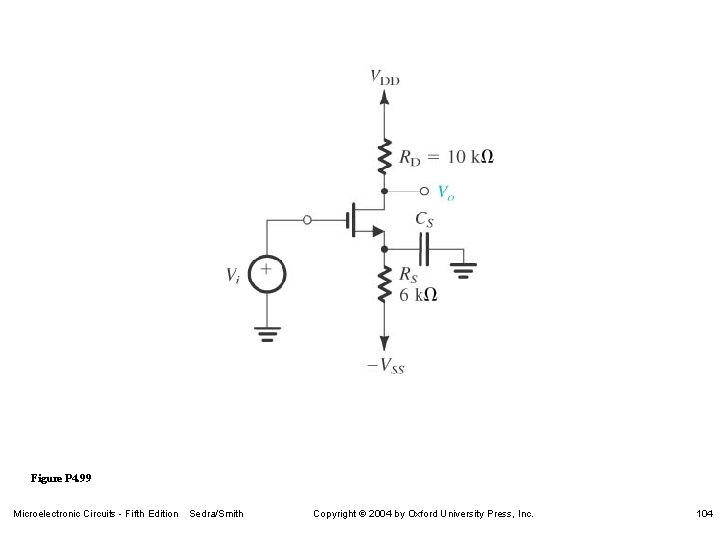 Figure P 4. 99 Microelectronic Circuits - Fifth Edition Sedra/Smith Copyright 2004 by Oxford