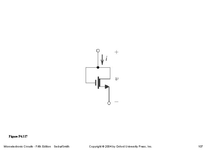 Figure P 4. 117 Microelectronic Circuits - Fifth Edition Sedra/Smith Copyright 2004 by Oxford