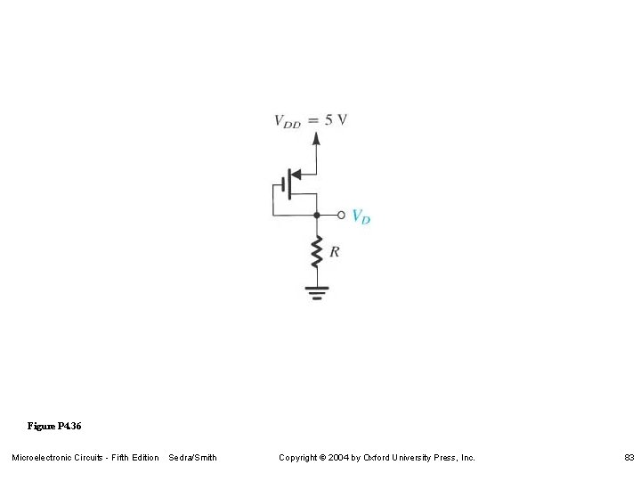 Figure P 4. 36 Microelectronic Circuits - Fifth Edition Sedra/Smith Copyright 2004 by Oxford