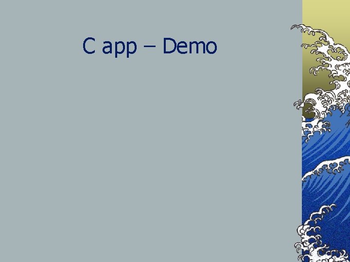 C app – Demo 