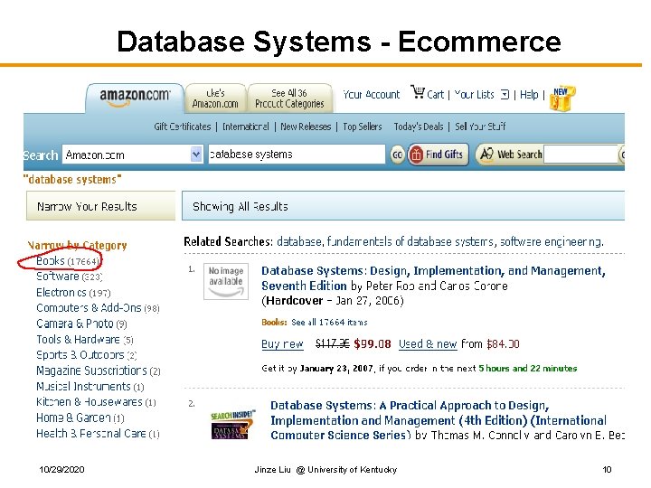 Database Systems - Ecommerce 10/29/2020 Jinze Liu @ University of Kentucky 10 Database Systems - Ecommerce 10/29/2020 Jinze Liu @ University of Kentucky 10