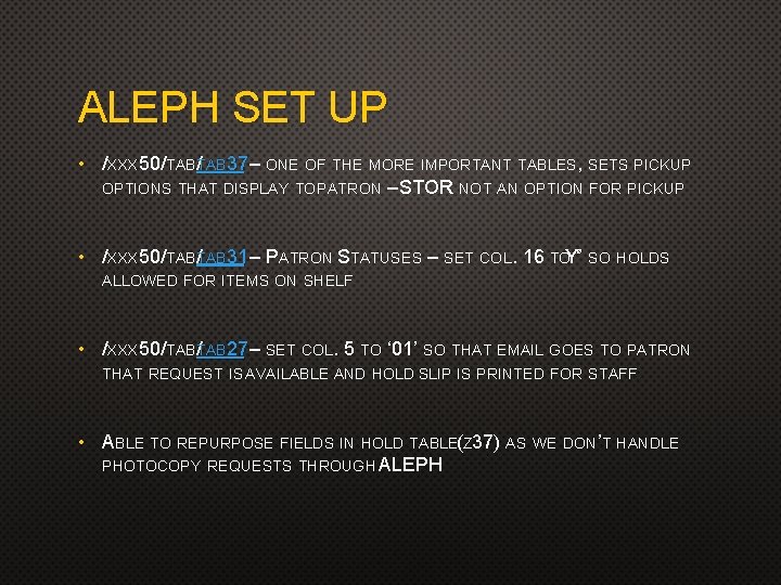 ALEPH SET UP • /XXX 50/TAB TAB 37 – ONE OF THE MORE IMPORTANT