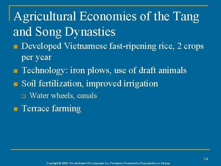 Agricultural Economies of the Tang and Song Dynasties n n n Developed Vietnamese fast-ripening