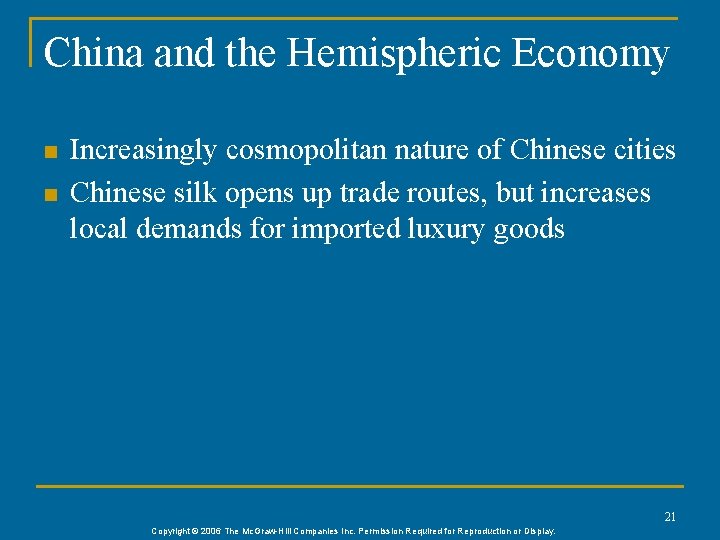 China and the Hemispheric Economy n n Increasingly cosmopolitan nature of Chinese cities Chinese