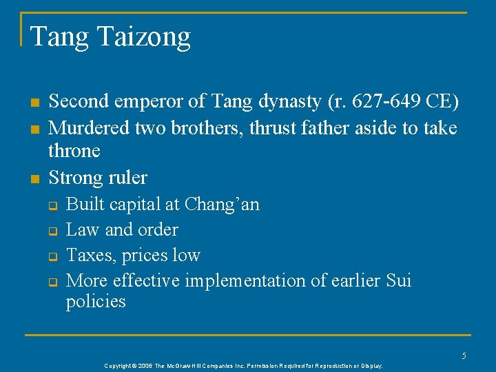 Tang Taizong n n n Second emperor of Tang dynasty (r. 627 -649 CE)