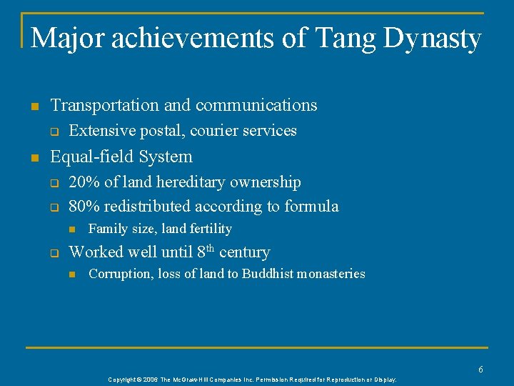 Major achievements of Tang Dynasty n Transportation and communications q n Extensive postal, courier