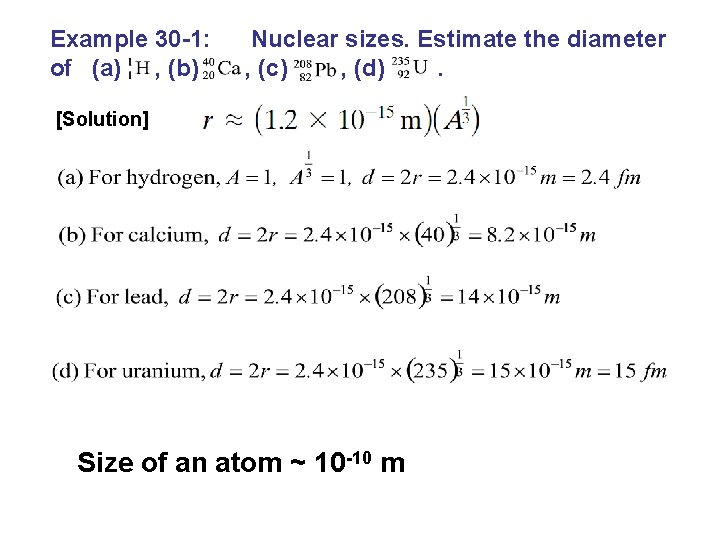 Example 30 -1: of (a) , (b) Nuclear sizes. Estimate the diameter , (c)