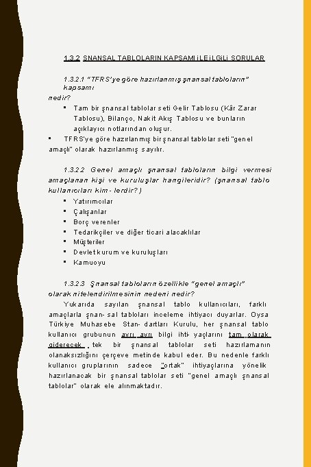1. 3. 2 ŞNANSAL TABLOLARIN KAPSAMI i. LE i. LGi. Li SORULAR 1. 3.