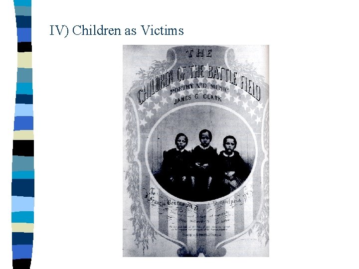 IV) Children as Victims 