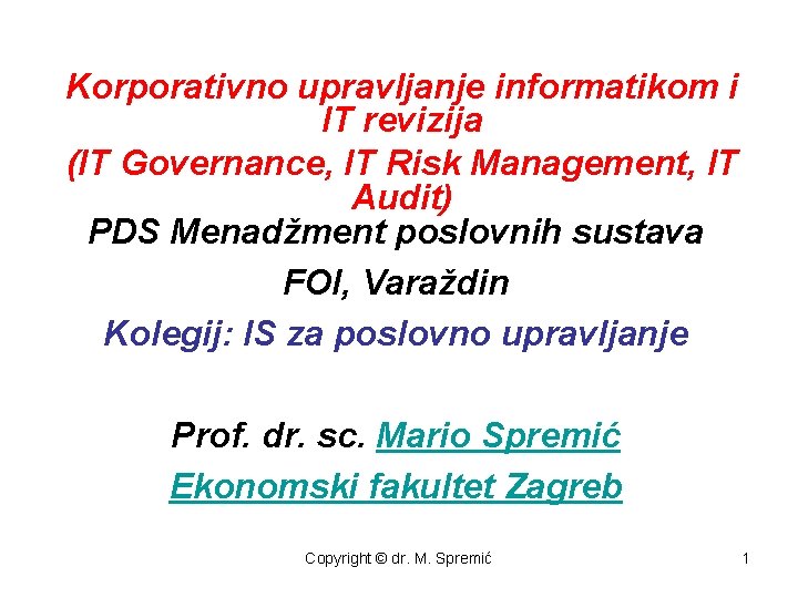 Korporativno upravljanje informatikom i IT revizija (IT Governance, IT Risk Management, IT Audit) PDS