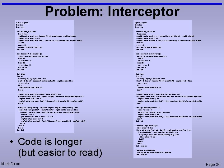 Problem: Interceptor Option Explicit Dim x. Inc Dim score Sub window_On. Load() Randomize img. Problem: Interceptor Option Explicit Dim x. Inc Dim score Sub window_On. Load() Randomize img.