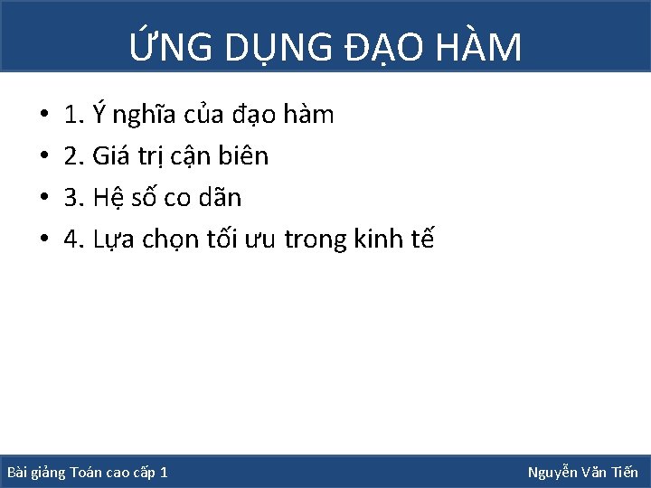 ỨNG DỤNG ĐẠO HÀM • • 1. Ý nghĩa của đạo hàm 2. Giá ỨNG DỤNG ĐẠO HÀM • • 1. Ý nghĩa của đạo hàm 2. Giá