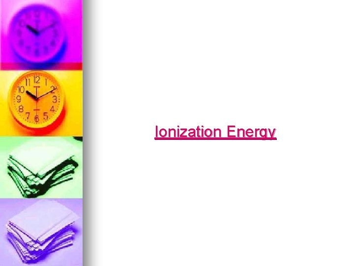 Ionization Energy 