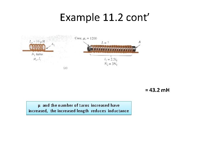 Example 11. 2 cont’ = 43. 2 m. H µ and the number of Example 11. 2 cont’ = 43. 2 m. H µ and the number of
