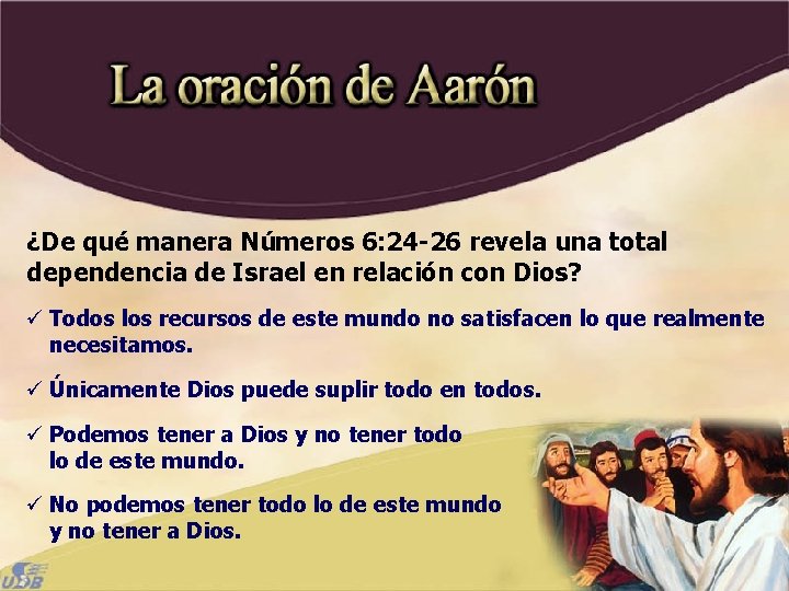 ¿De qué manera Números 6: 24 -26 revela una total dependencia de Israel en ¿De qué manera Números 6: 24 -26 revela una total dependencia de Israel en