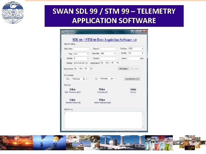 SWAN SDL 99 / STM 99 – TELEMETRY APPLICATION SOFTWARE SWAN SDL 99 / STM 99 – TELEMETRY APPLICATION SOFTWARE