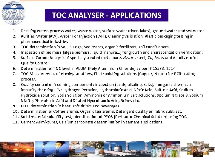 TOC ANALYSER - APPLICATIONS 1. Drinking water, process water, waste water, surface water (river, TOC ANALYSER - APPLICATIONS 1. Drinking water, process water, waste water, surface water (river,