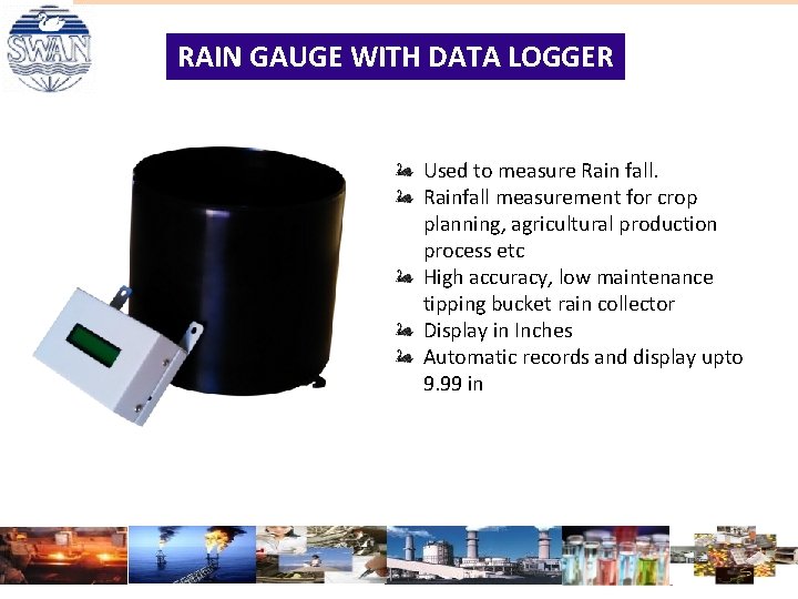 RAIN GAUGE WITH DATA LOGGER Used to measure Rain fall. Rainfall measurement for crop RAIN GAUGE WITH DATA LOGGER Used to measure Rain fall. Rainfall measurement for crop