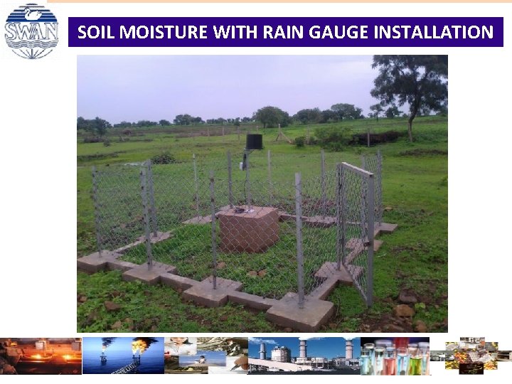 SOIL MOISTURE WITH RAIN GAUGE INSTALLATION SOIL MOISTURE WITH RAIN GAUGE INSTALLATION