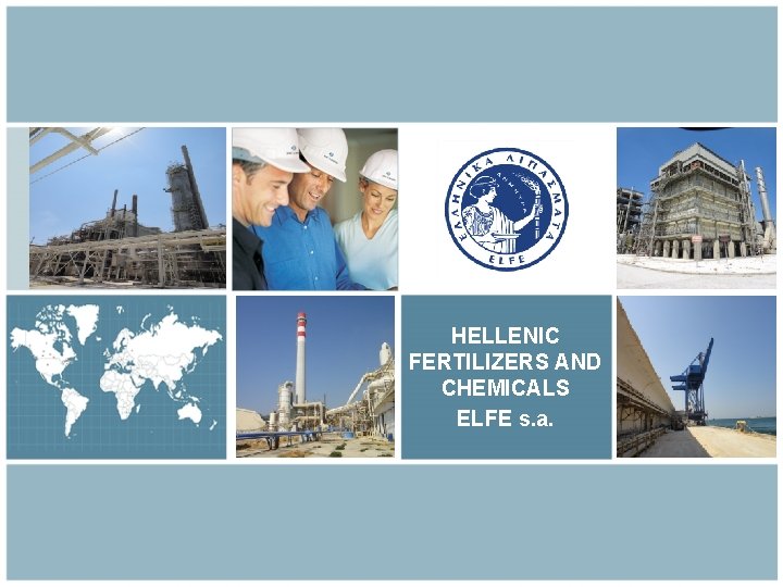 HELLENIC FERTILIZERS AND CHEMICALS ELFE s. a. 