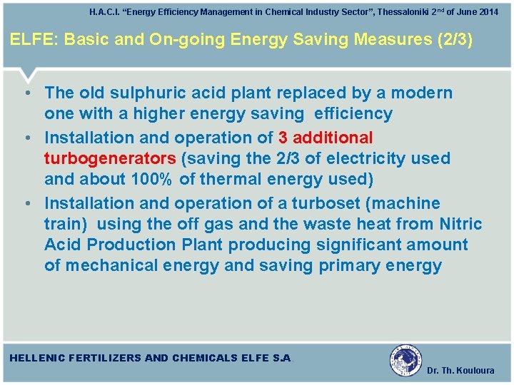 H. A. C. I. “Energy Efficiency Management in Chemical Industry Sector”, Thessaloniki 2 nd