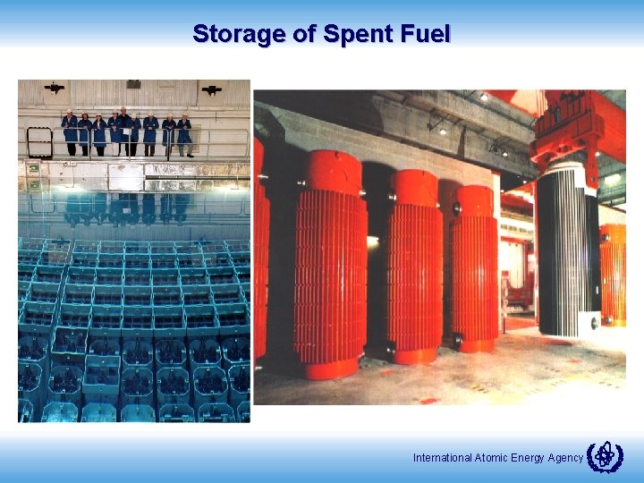 Storage of Spent Fuel International Atomic Energy Agency 