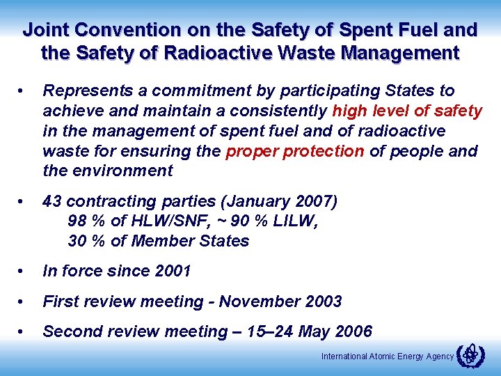 Joint Convention on the Safety of Spent Fuel and the Safety of Radioactive Waste