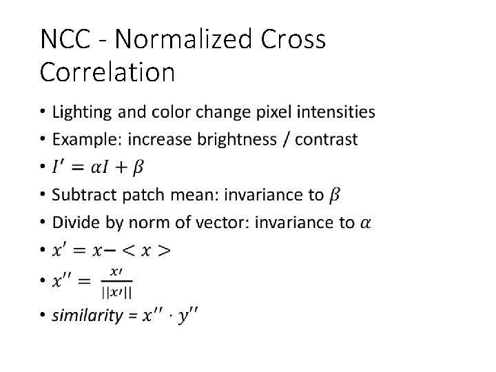 NCC - Normalized Cross Correlation • 