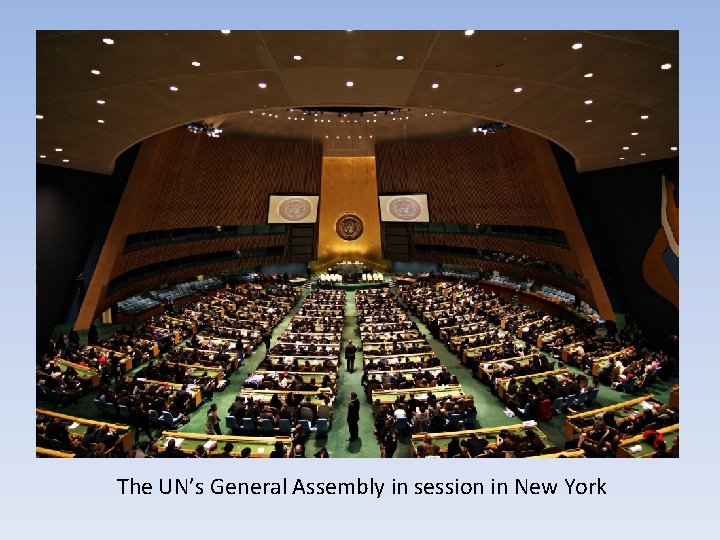 The UN’s General Assembly in session in New York 