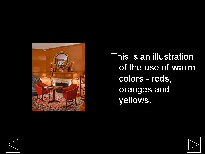 This is an illustration of the use of warm colors - reds, oranges and This is an illustration of the use of warm colors - reds, oranges and