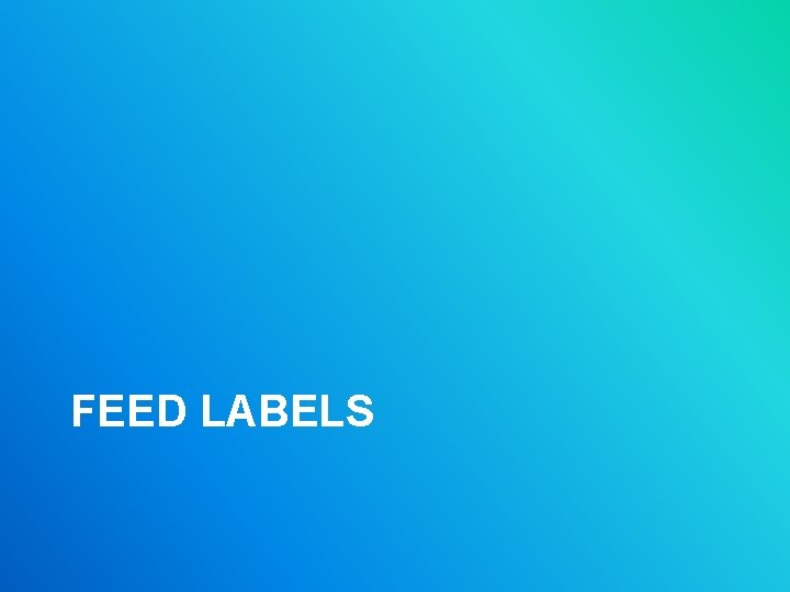 FEED LABELS 