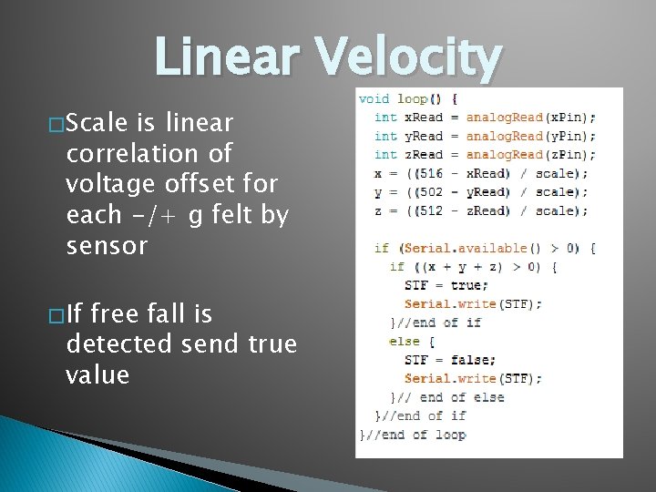 Linear Velocity � Scale is linear correlation of voltage offset for each -/+ g