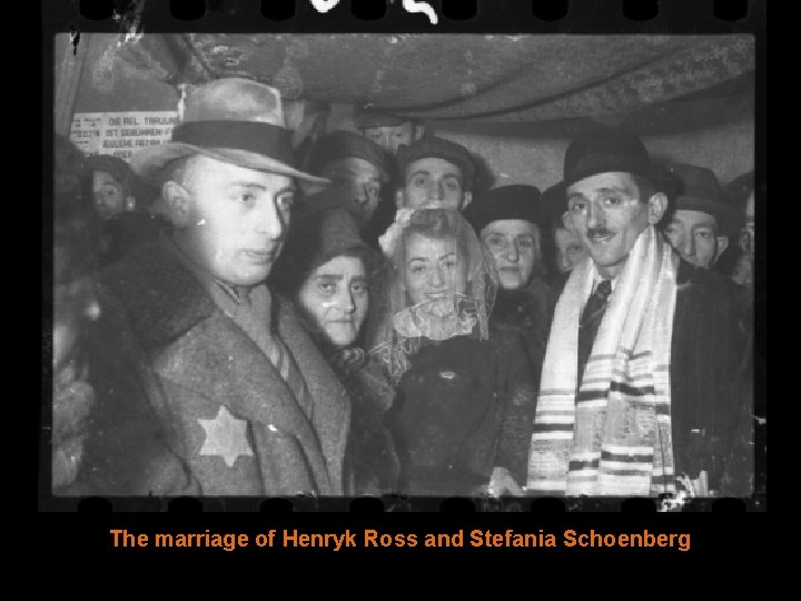 The marriage of Henryk Ross and Stefania Schoenberg 