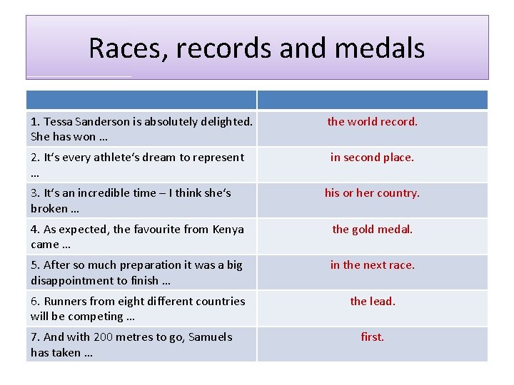 Races, records and medals 1. Tessa Sanderson is absolutely delighted. She has won …