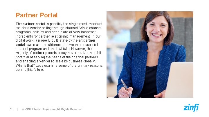 Partner Portal The partner portal is possibly the single most important tool for a