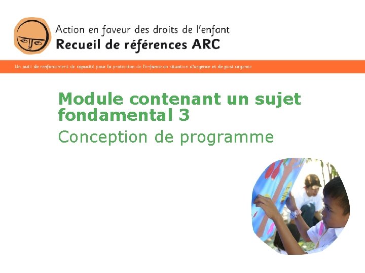 Module contenant un sujet fondamental 3 Conception de programme 1 