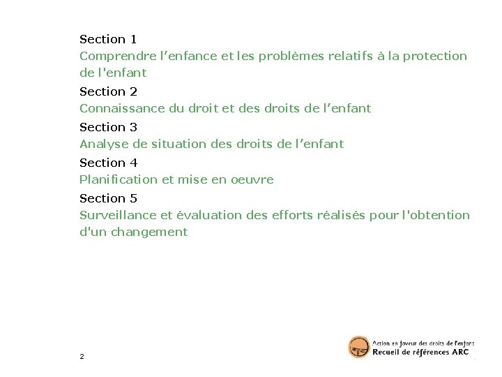 Section 1 Comprendre l’enfance et les problèmes relatifs à la protection de l'enfant Section