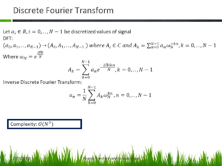 Discrete Fourier Transform 29/10/2020 Fourier Transform and its application 7 