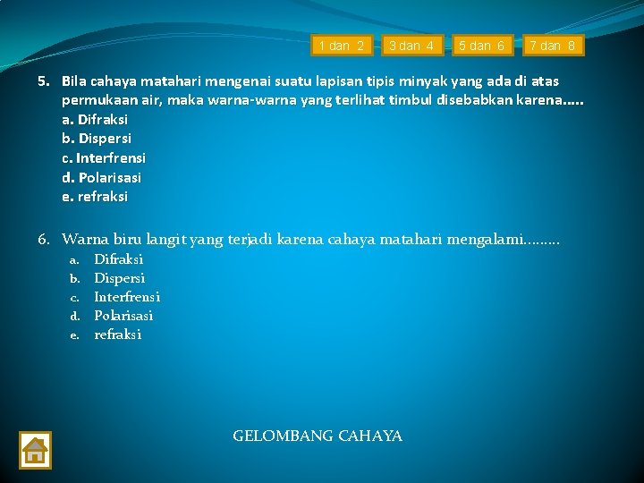 1 dan 2 3 dan 4 5 dan 6 7 dan 8 5. Bila 1 dan 2 3 dan 4 5 dan 6 7 dan 8 5. Bila