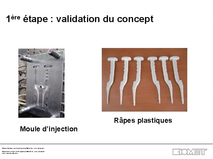1ère étape : validation du concept Râpes plastiques Moule d’injection (Product Name) is a/are